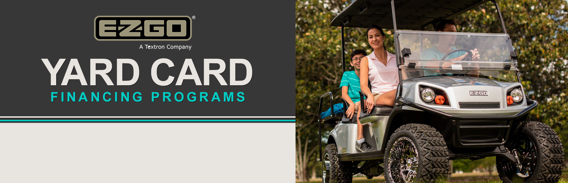 E-Z-GO: EZ-GO – Yard Card Financing Programs